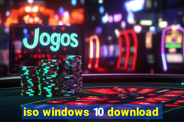 iso windows 10 download